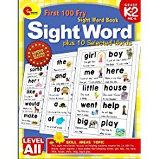 First 100 Fry Sight Words Plus 10 Selected Words: Levels All - Sight Words Book For Pre Kindergarten, Kindergarten, 1St, 2Nd Grade (Sight Word Educate School) (Volume 2) By All Educate School (9781979062404)