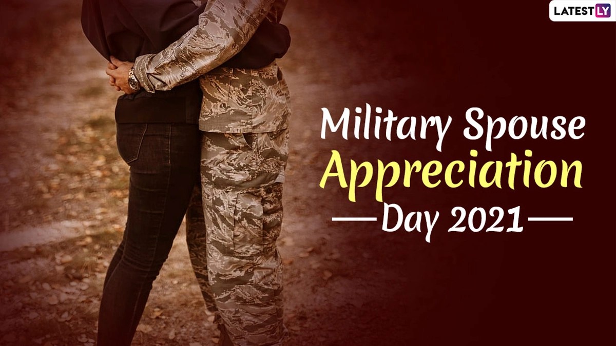 Festivals & Events News Military Spouse Appreciation Day 2021 Date