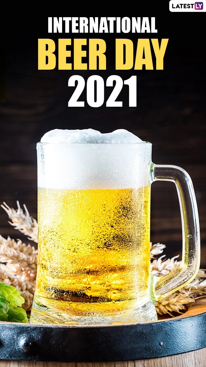 International Beer Day 2021 Fun Puns and Cool Quotes About Beer To