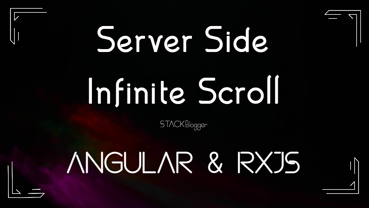 Angular 12 and RxJS Infinite Scroll With API