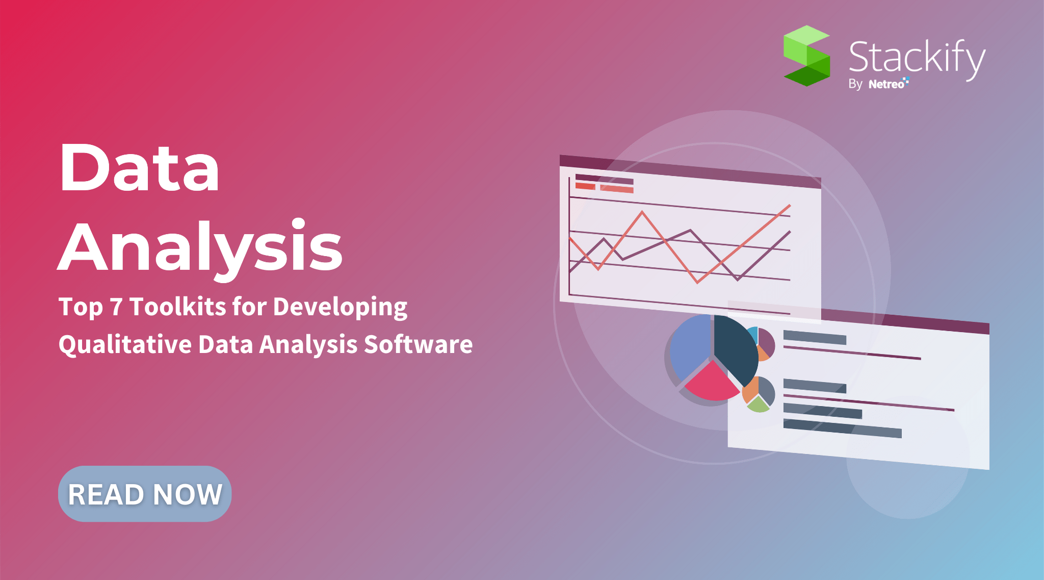 Top 7 Toolkits for Developing Qualitative Data Analysis Software Stackify