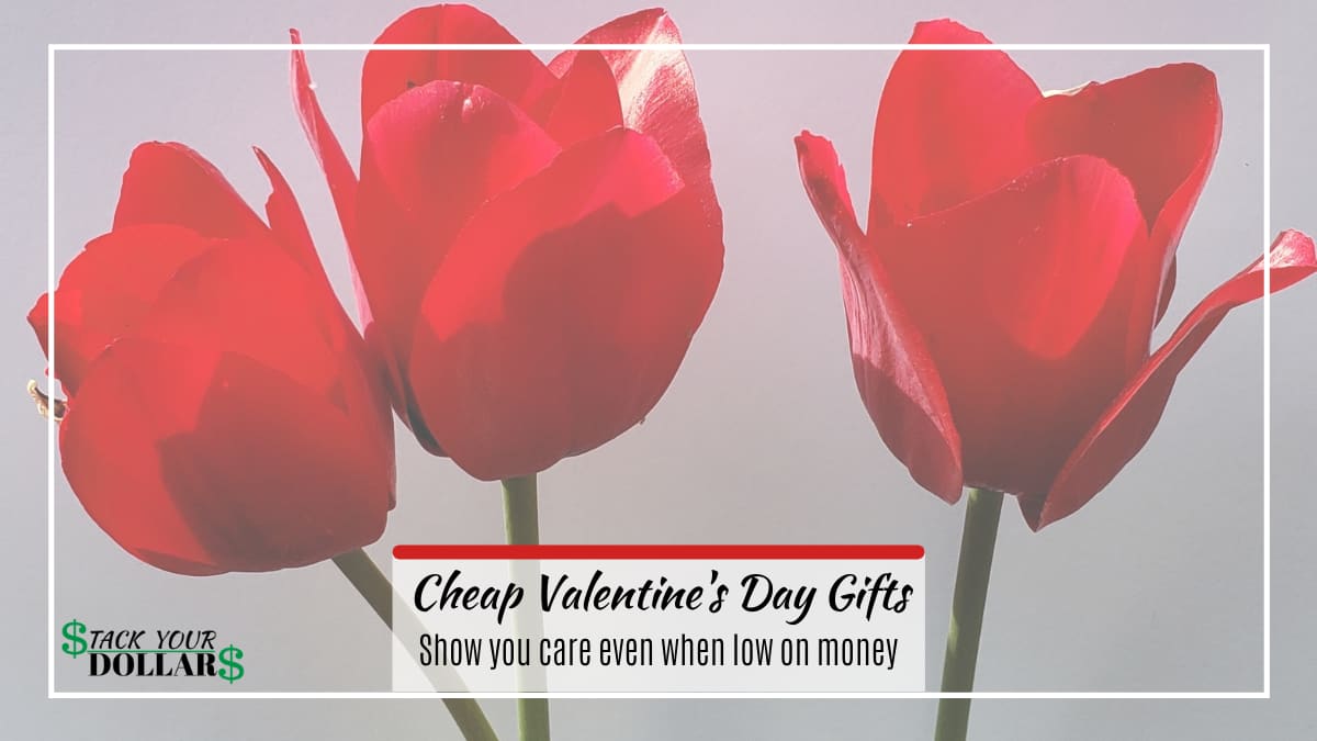 Cheap Valentine’s Day Gifts Impress On A Budget! Stack Your Dollars