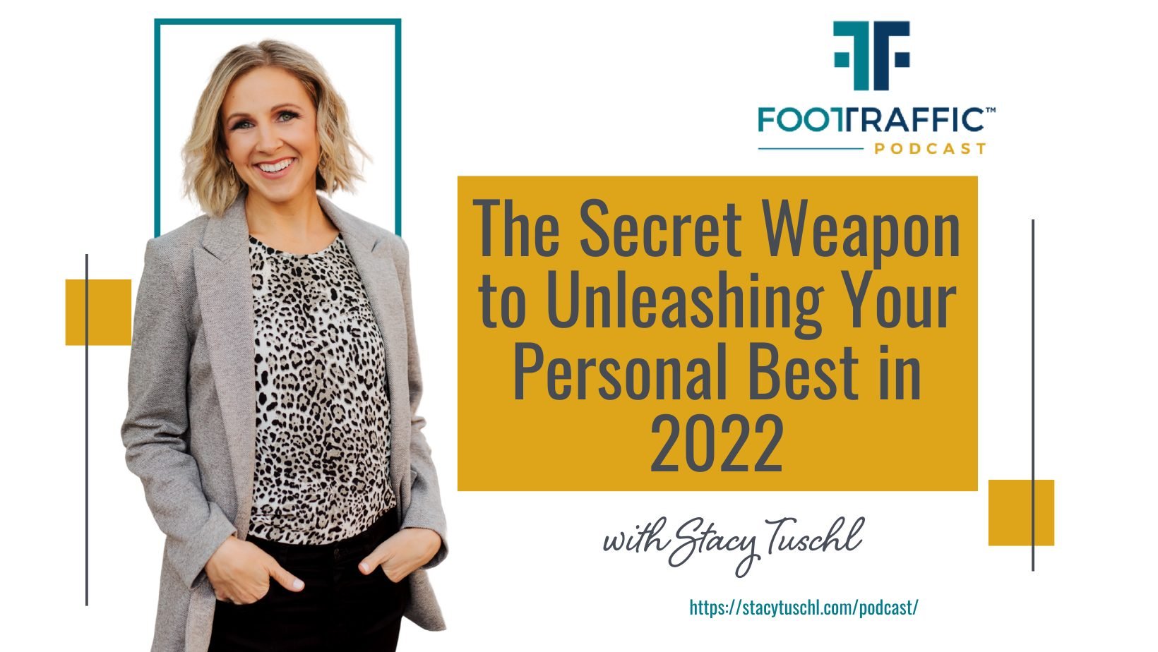 The Secret Weapon to Unleashing Your Personal Best in 2022 Stacy Tuschl