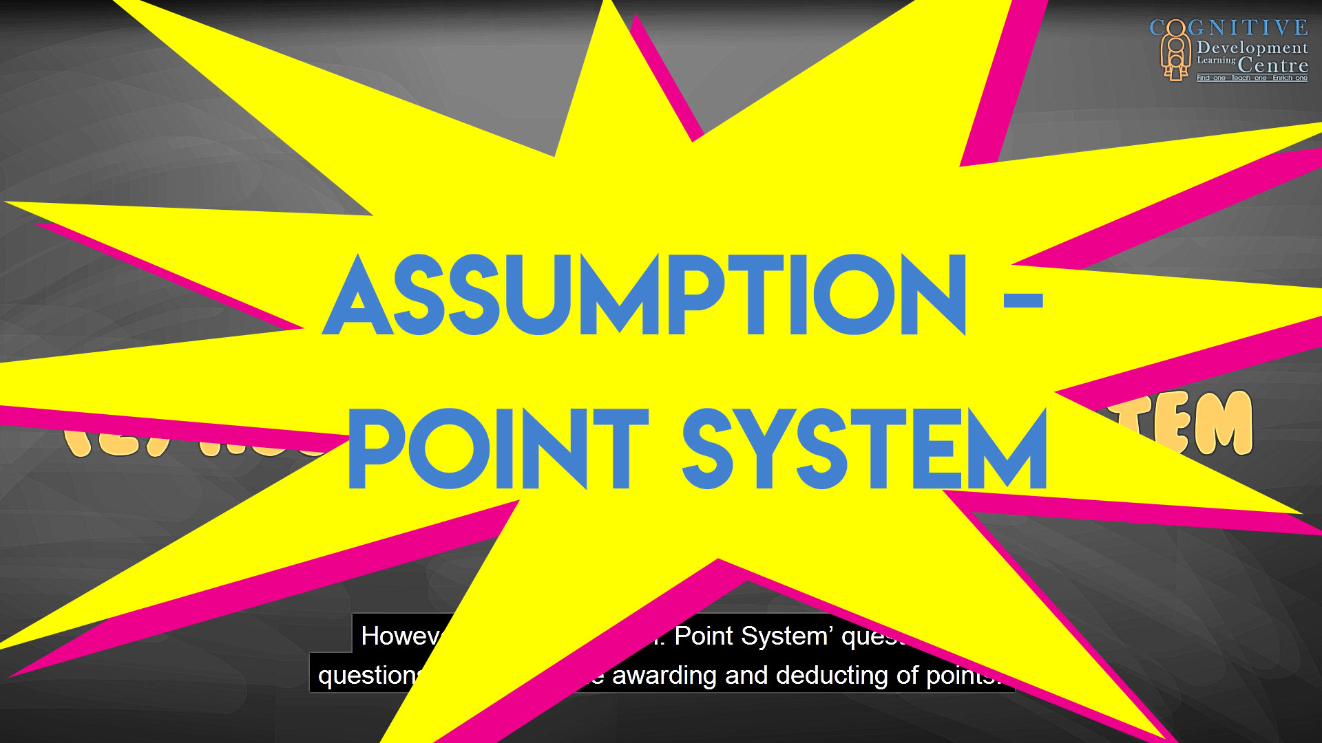 Assumption Point System Cognitive Development Learning Centre