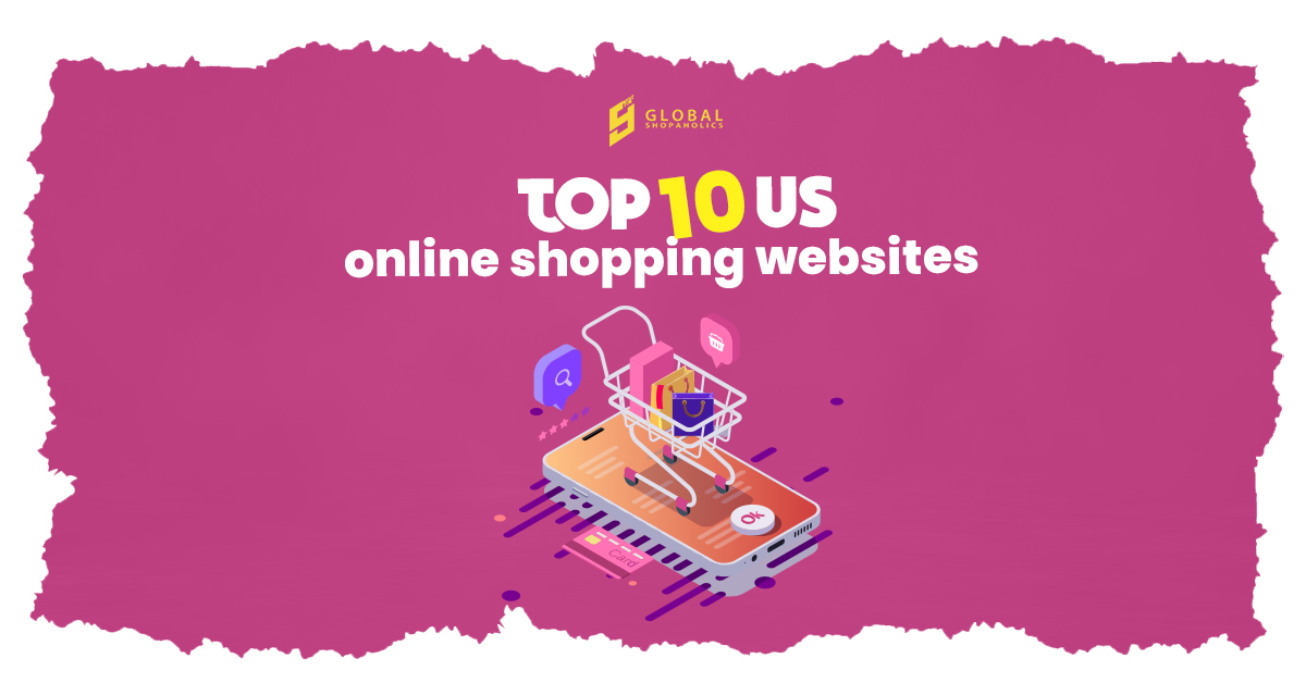 Top 10 US Online Shopping sites A Simple Guide
