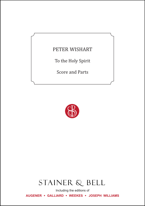Wishart, Peter To the Holy Spirit Stainer & Bell