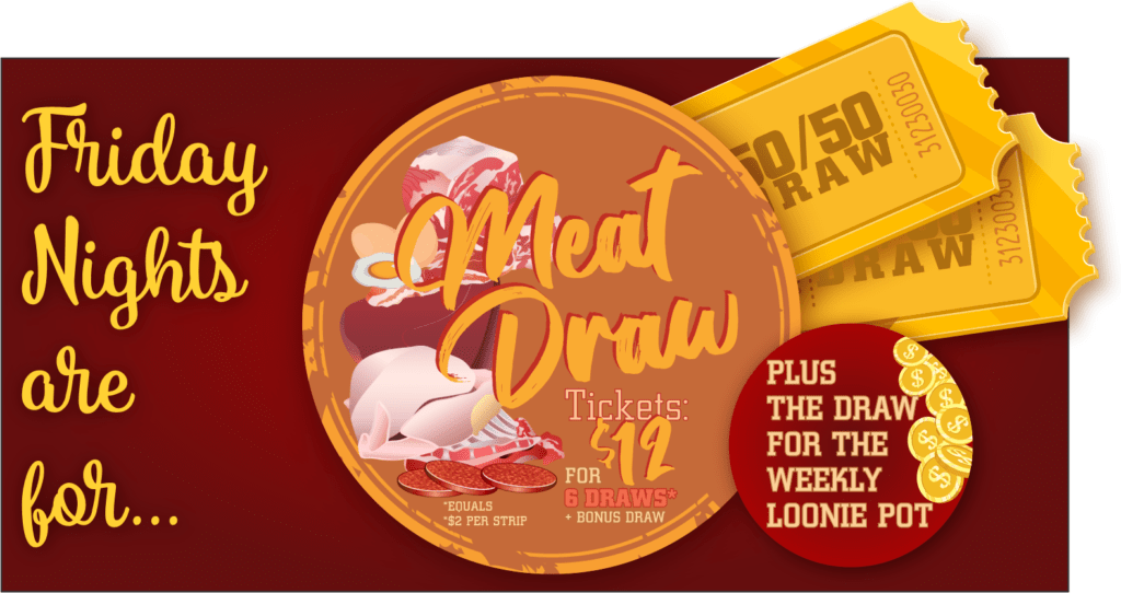 Meat Draw & 50/50 St.Albert Legion