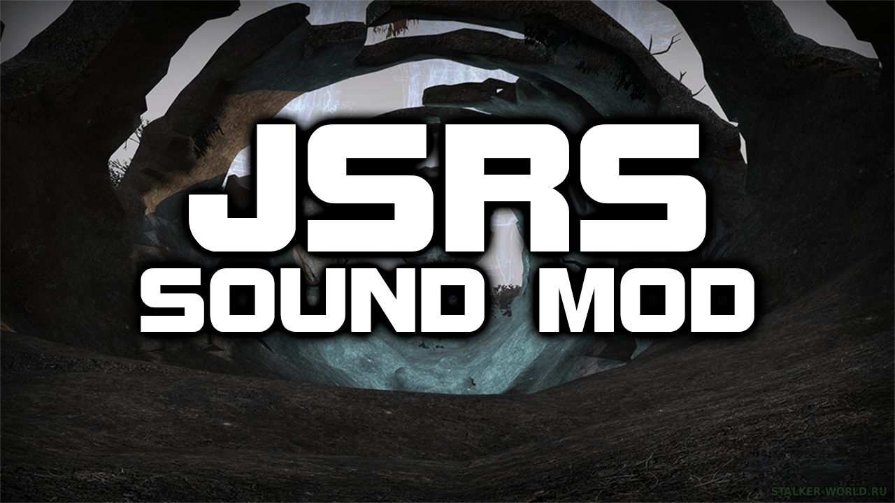 JSRS Sound Mod 3.4 for Update Beta 3 Update 4 Hotfix 8 Скачать S.T.A