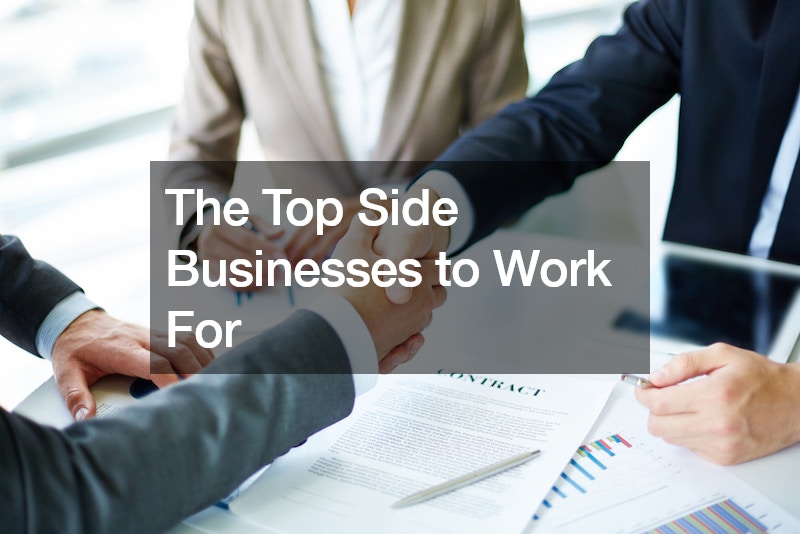 The Top Side Businesses to Work For