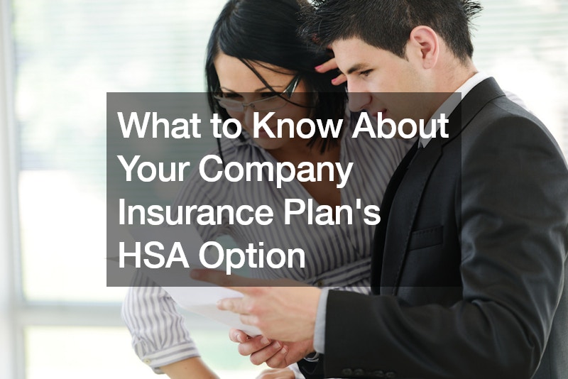 What to Know About Your Company Insurance Plans HSA Option StandingCloud