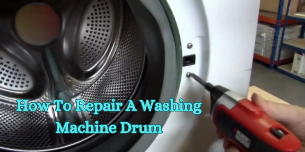 Expert Tips for Washing Machine Drum Repair DIY Guide