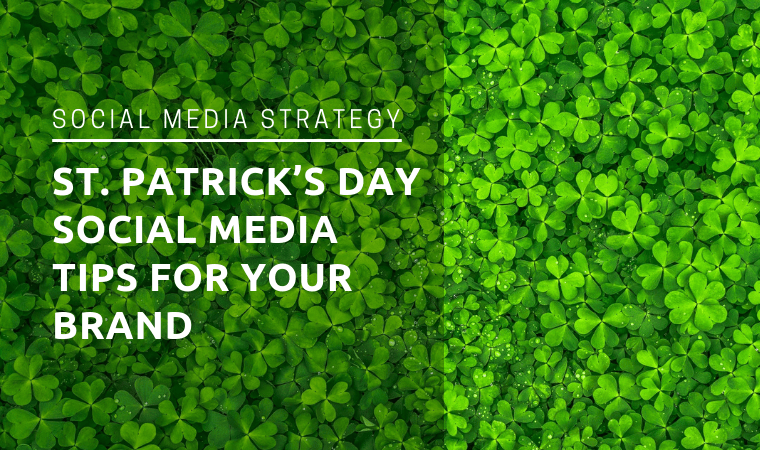 st patrick's day posts Three St. Patrick's Day Social Media Tips For Your Brand – Stanton Communications