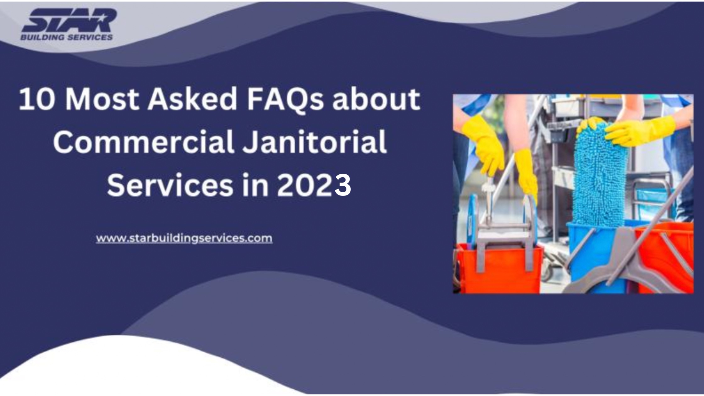 10 Most Asked FAQs about Commercial Janitorial Services in 2023