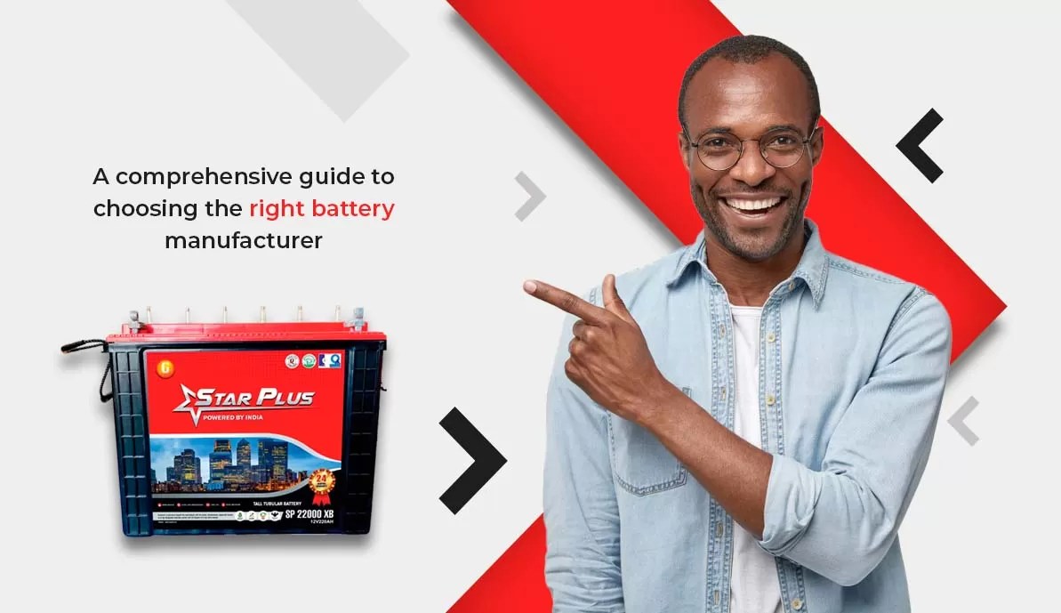 Battery Manufacturer Guide to Choosing the Right one