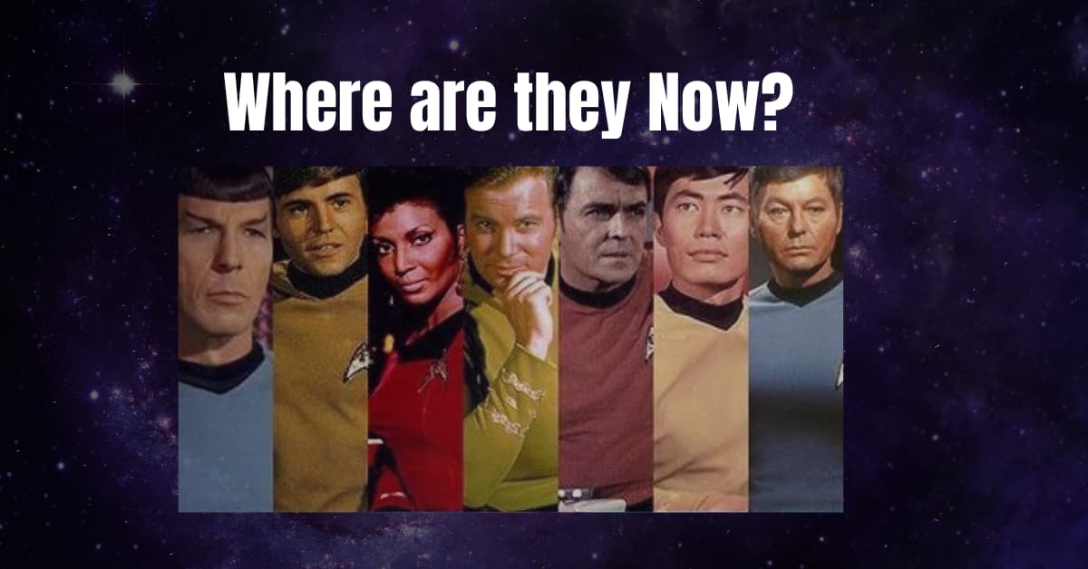 Where Are They Now The Original Star Trek Cast