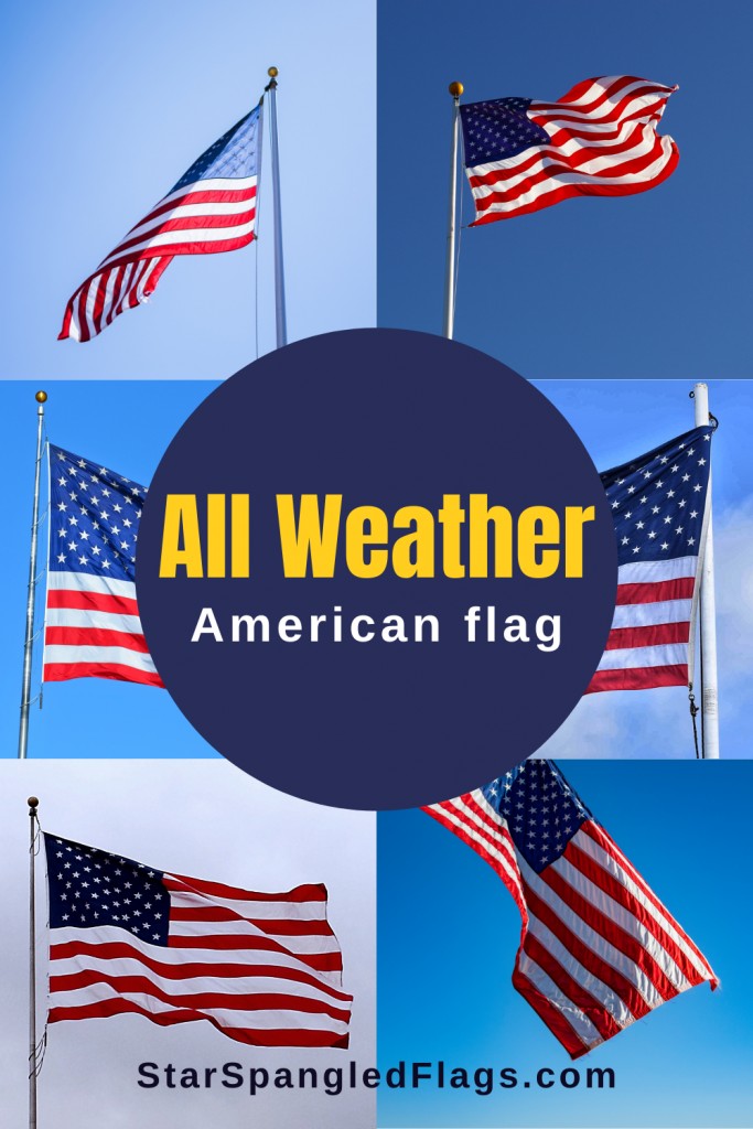 What is an allweather American flag?
