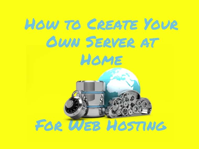 How to Create Your Own Server at Home for  Hosting