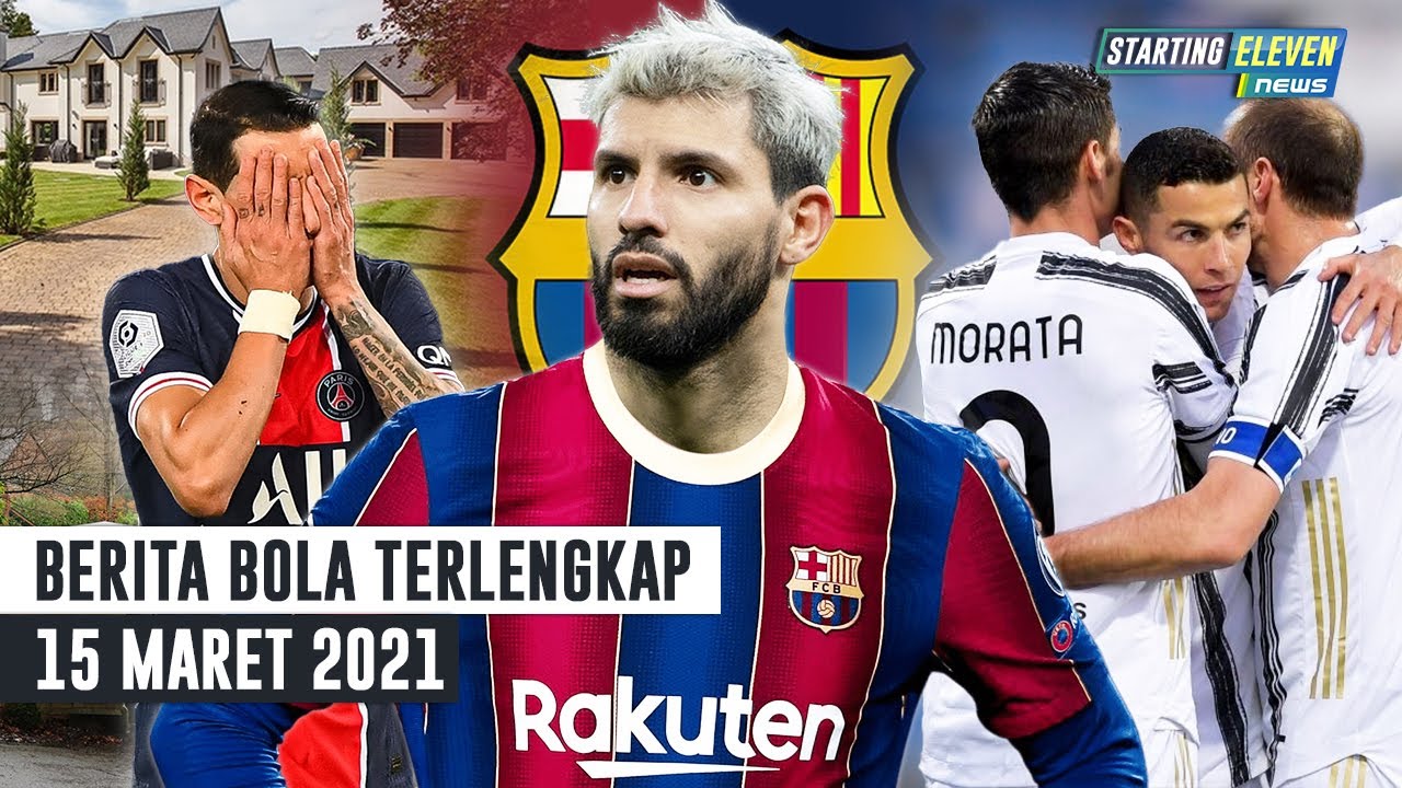 Berita Bola Terbaru 15 Maret 2021 Hattrick Sempurna Ronaldo Aguero