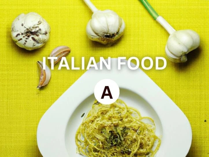 20+ Italian Foods That Start With The Letter A Starts With