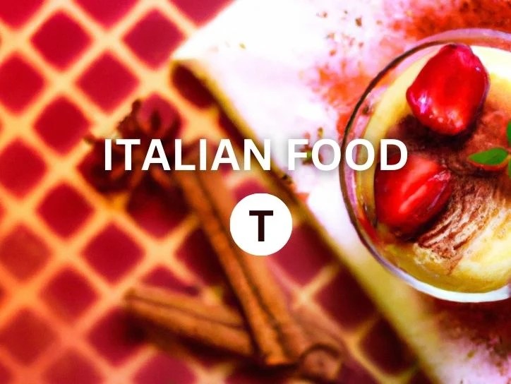 40+ Italian Foods That Start With The Letter T Starts With
