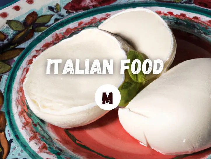 80+ Italian Foods That Start With The Letter M Starts With