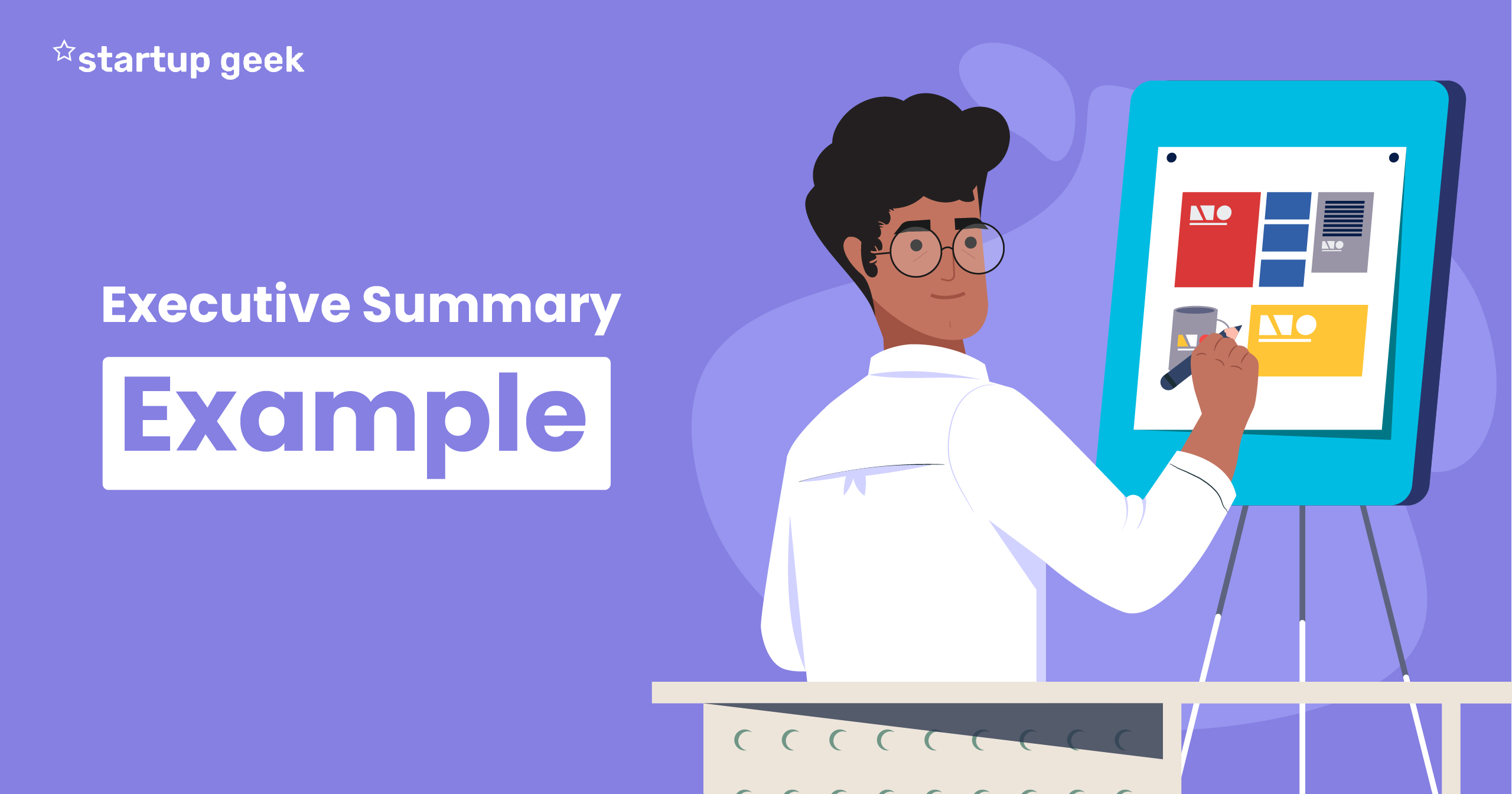 How to Write an Effective Executive Summary Examples and Tips Startup Geek