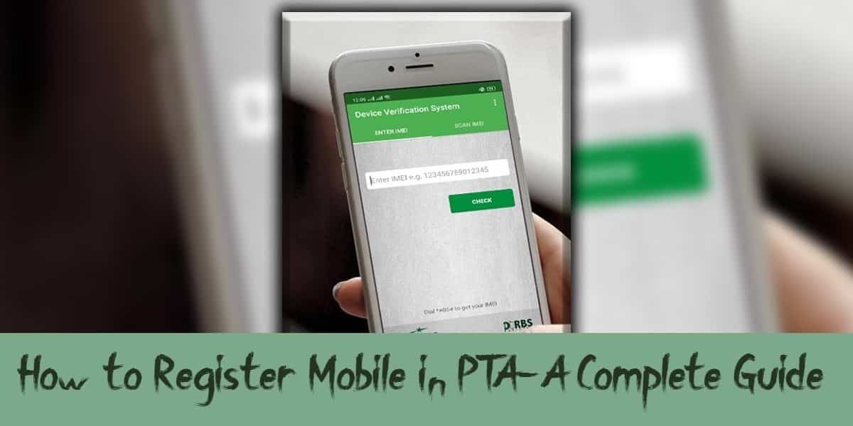 How to Register Mobile in PTA A Complete Guide Startup Pakistan