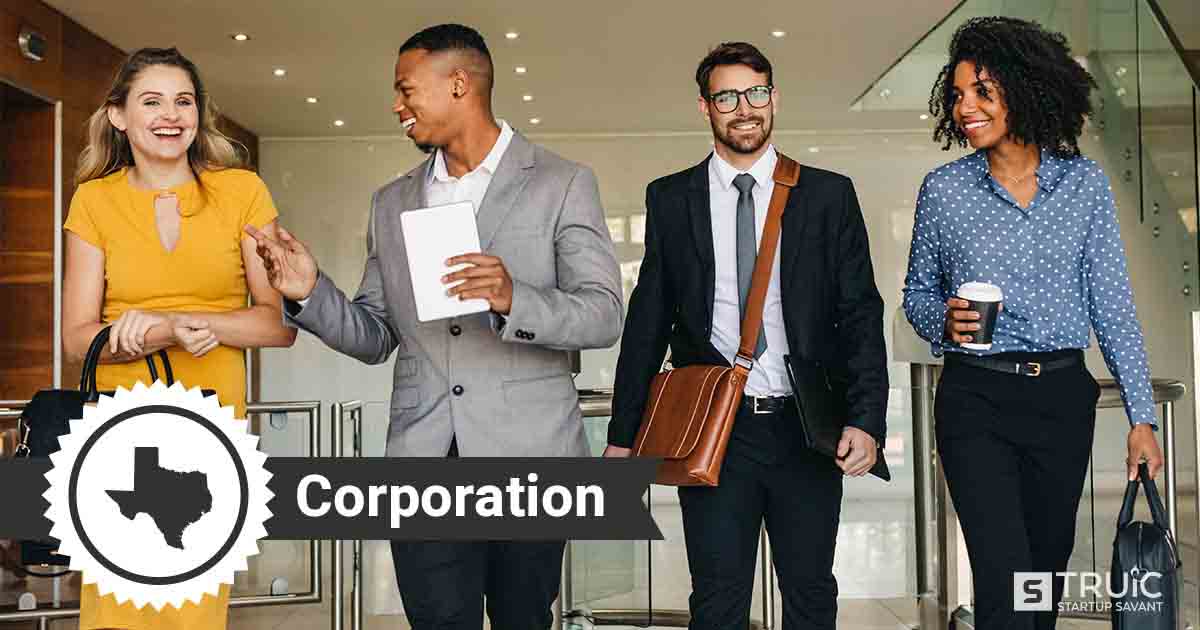 Texas Corporation Forming a Corporation in Texas TRUiC
