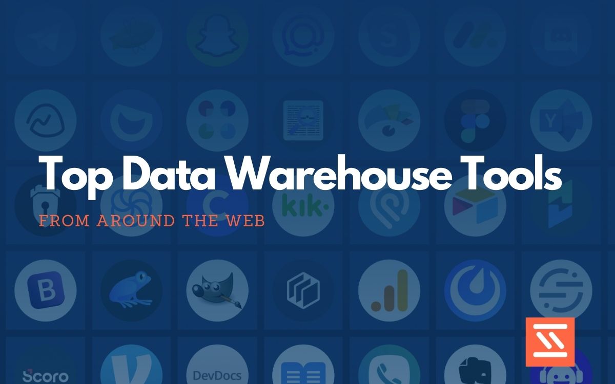 Top 28 Data Warehouse Tools