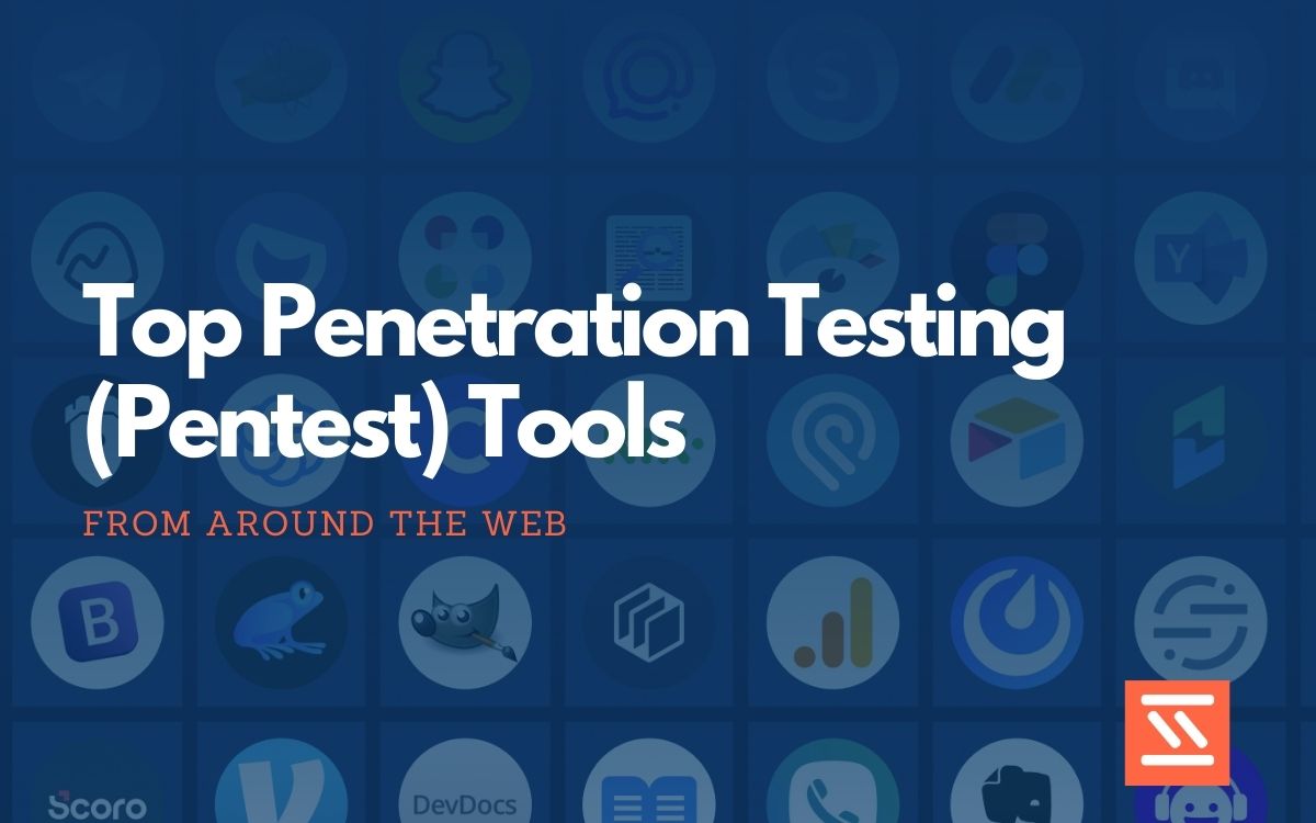 29 Best Testing (Pentest) Tools