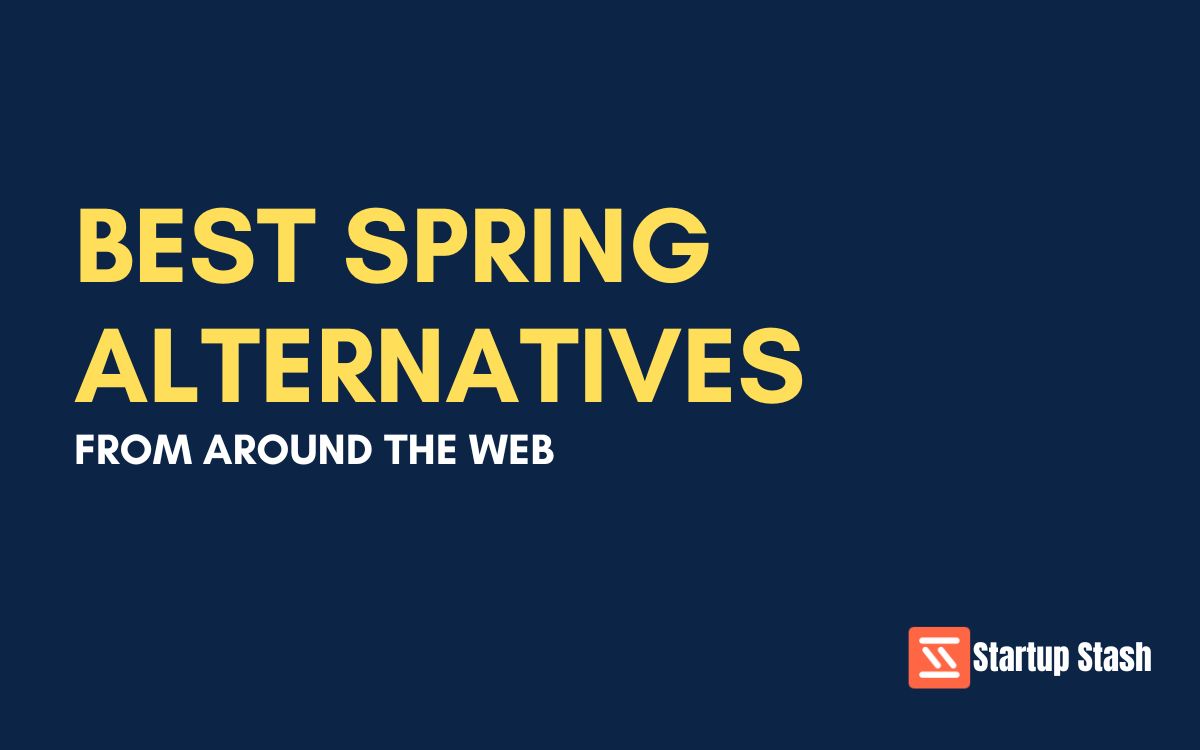 Best Spring Alternatives From Around The 