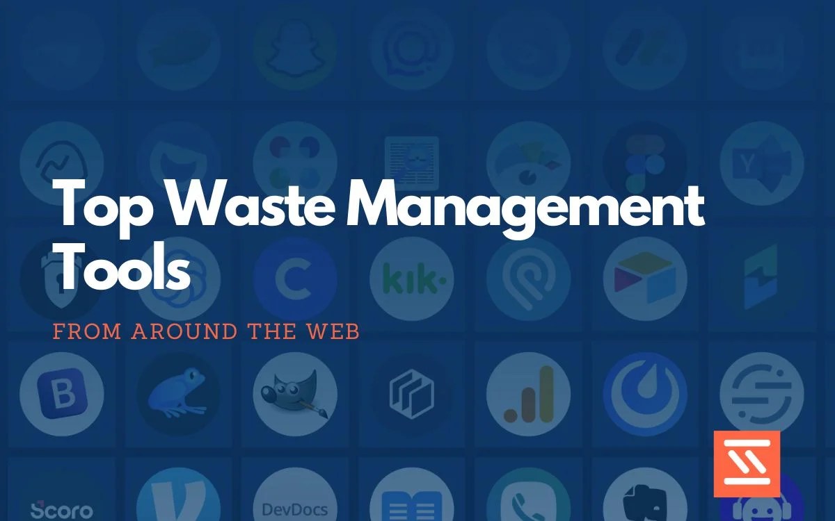 Top 12 Waste Management Tools Startup Stash