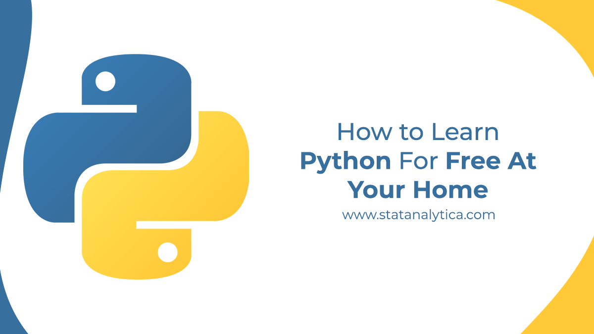 How to Learn Python For Free At Your Home StatAnalytica
