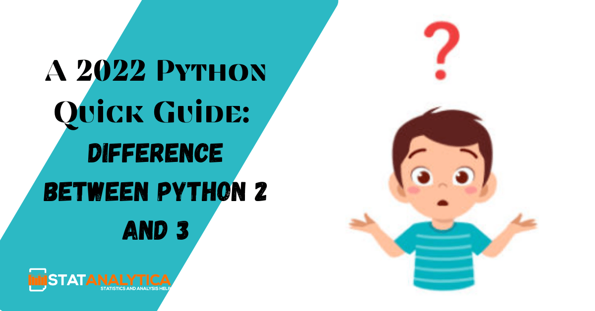 Reveal Difference Between Python 2 And 3 With Examples