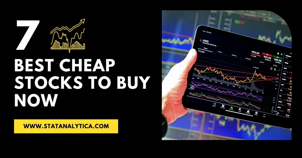 7 Best Cheap Stocks To Buy Now Under 10