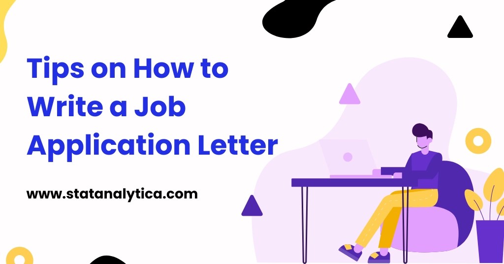 7+ Best Tips on How to Write a Job Application Letter