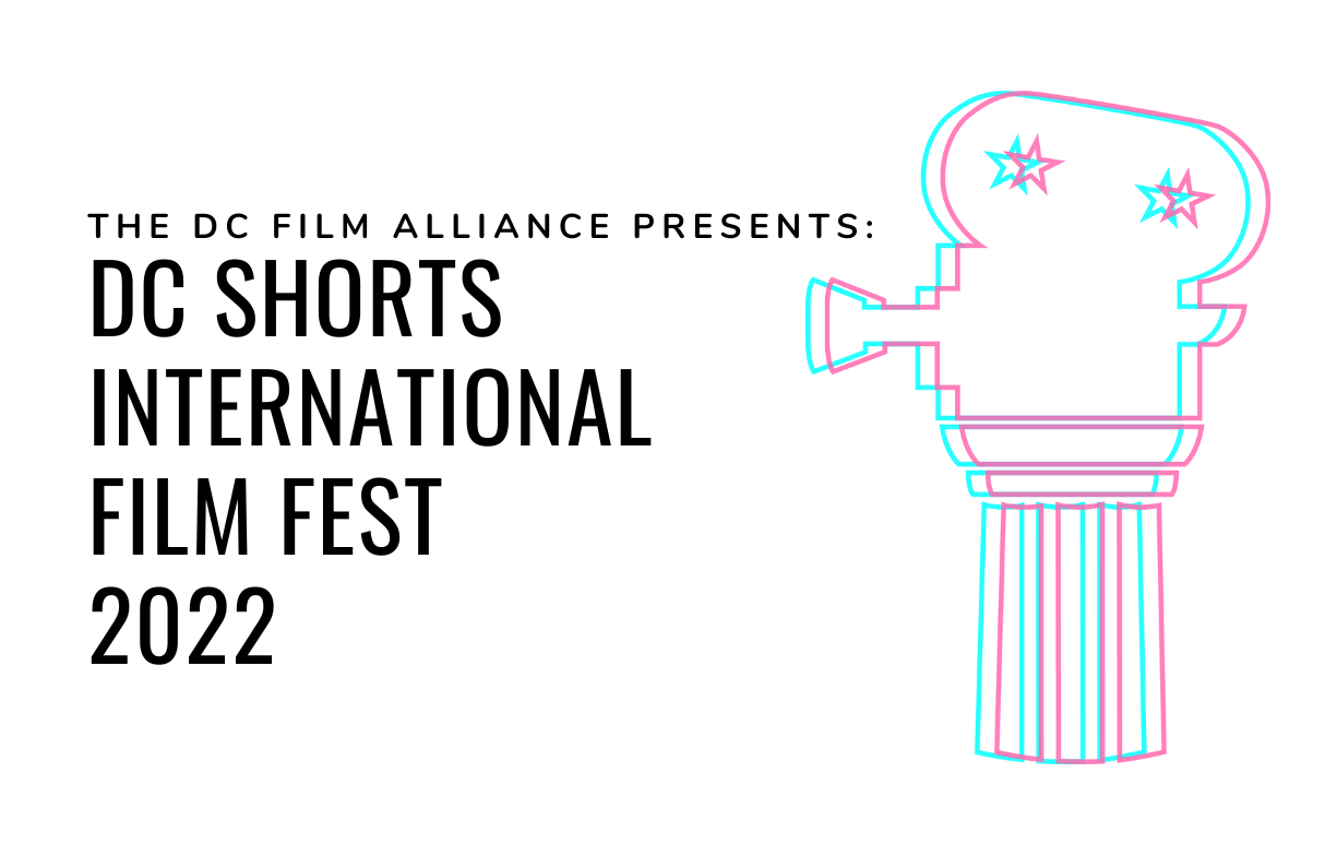 2022 DC Shorts International Film Festival