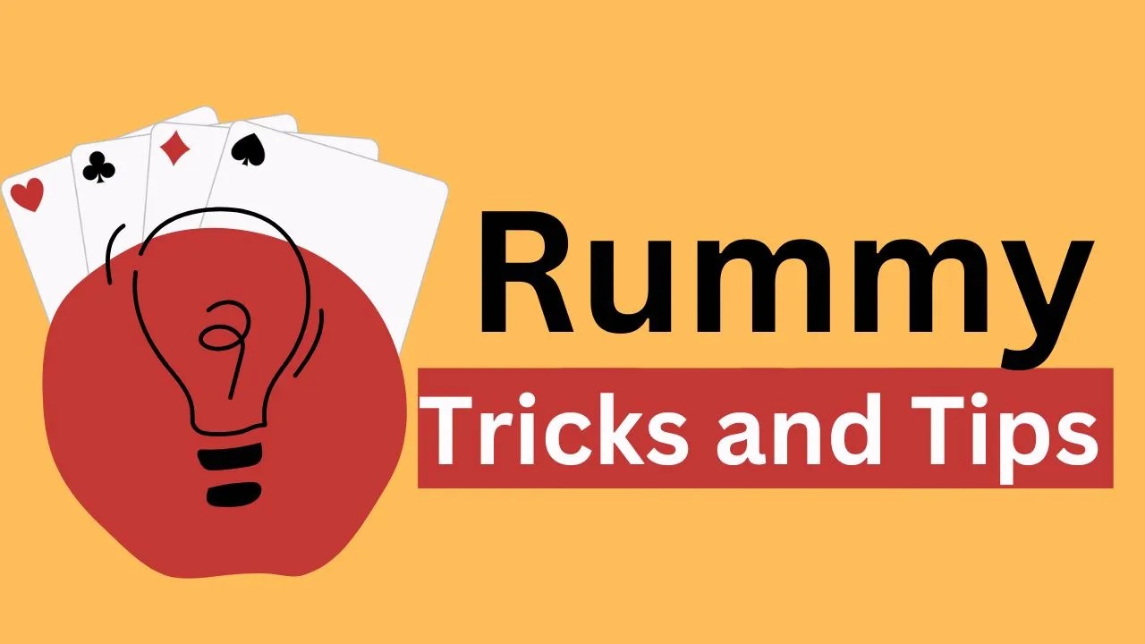 Rummy Tricks 10 secret tips to win the rummy game
