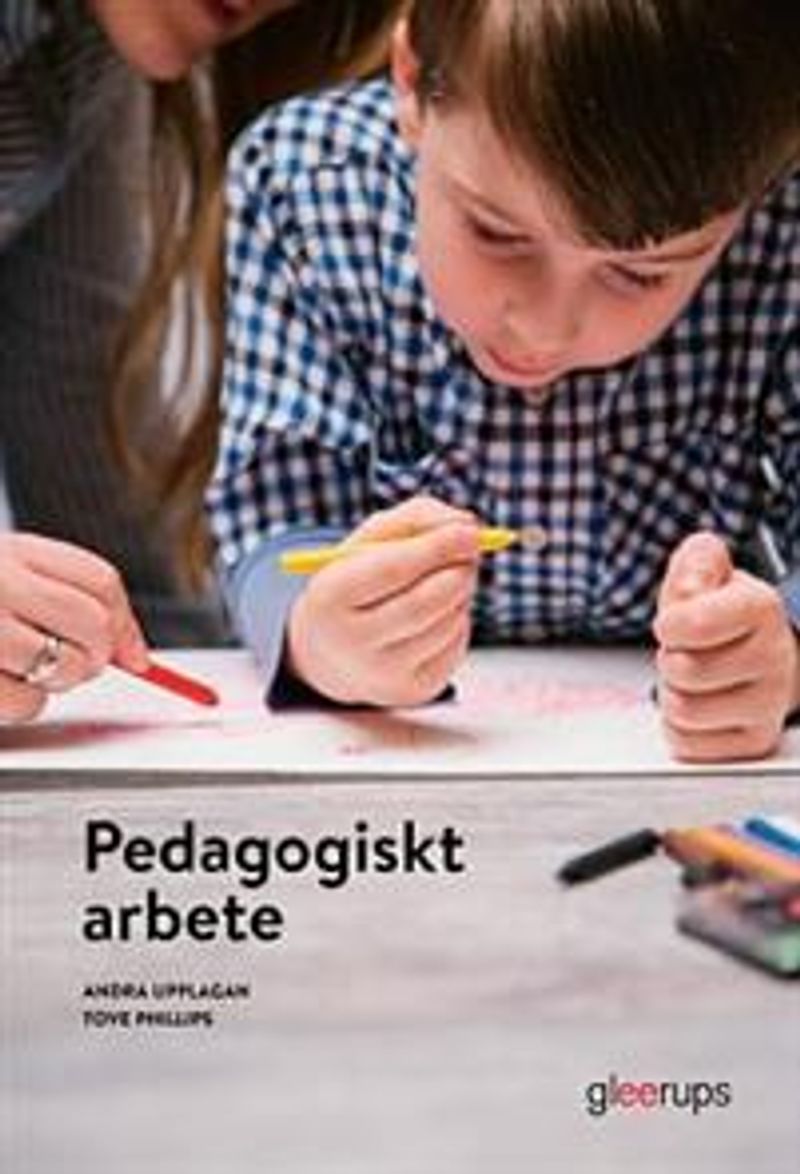 Pedagogiskt arbete, elevbok av Tove Phillips på
