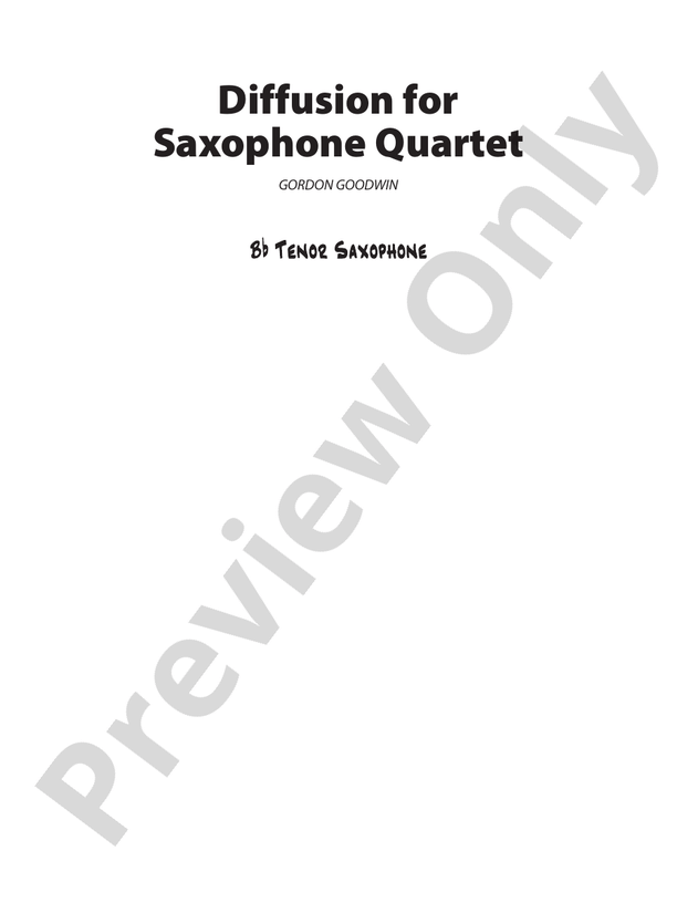 Diffusion for Sax Quartet Bflat Tenor Saxophone Bflat Tenor