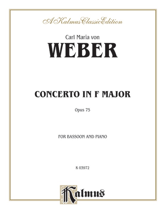 er Concerto, Op. 75 Bassoon & Piano Part(s) Carl Maria von er