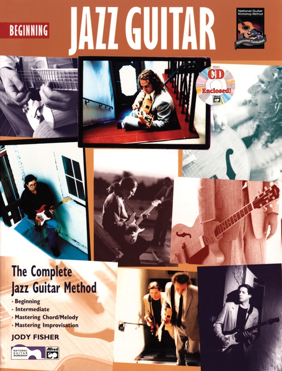 The Complete Jazz Guitar Method Beginning Jazz Guitar Guitar Standard Notation & TAB Book & CD