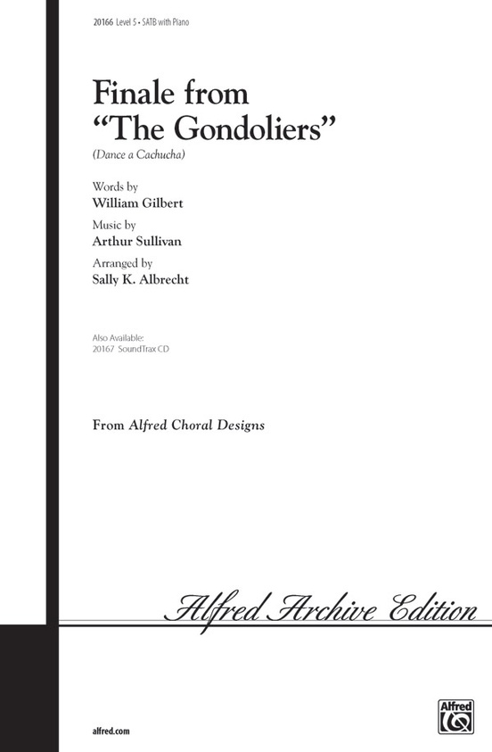 Finale from The Gondoliers SATB Choral Octavo Arthur S. Sullivan