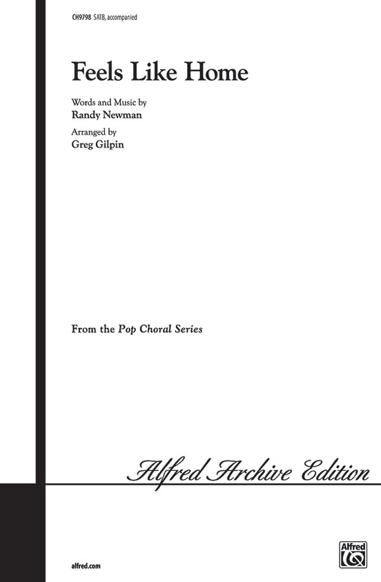 Feels Like Home SATB Choral Octavo