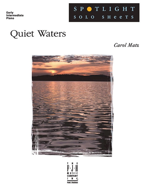 Quiet Waters Early Intermediate Piano Sheet Carol Matz Sheet Music