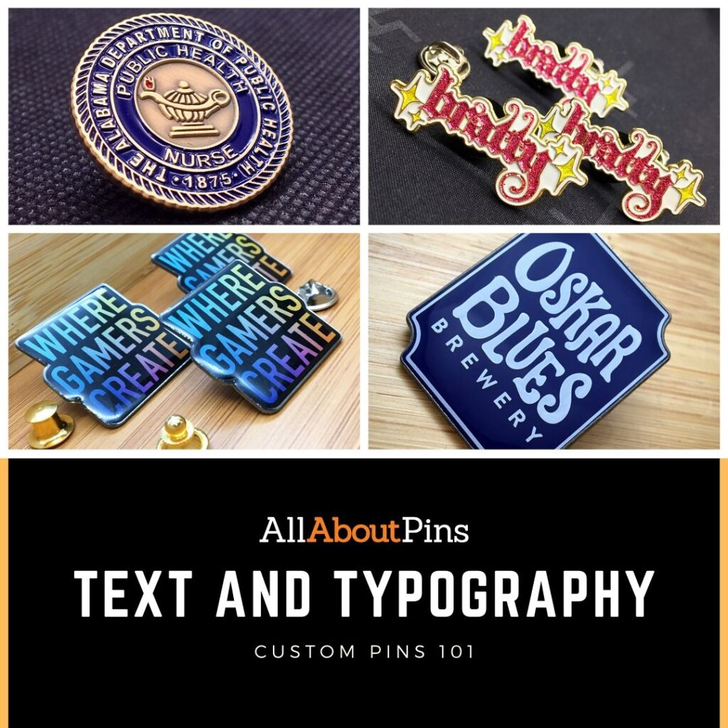 Custom Pins 101 Text and Typography