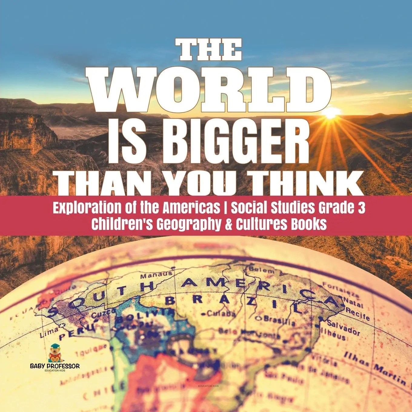 The World is Bigger Than You Think Exploration of the Americas Social