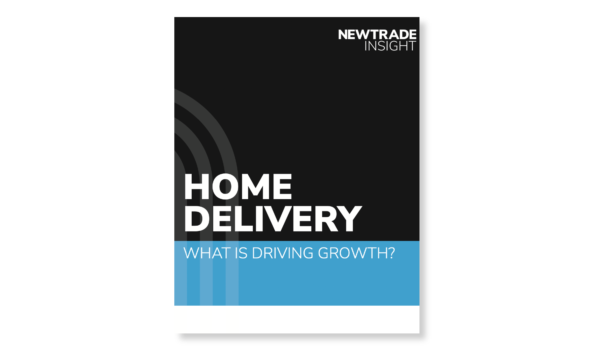 Newtrade Insight Report Home Delivery Better Retailing
