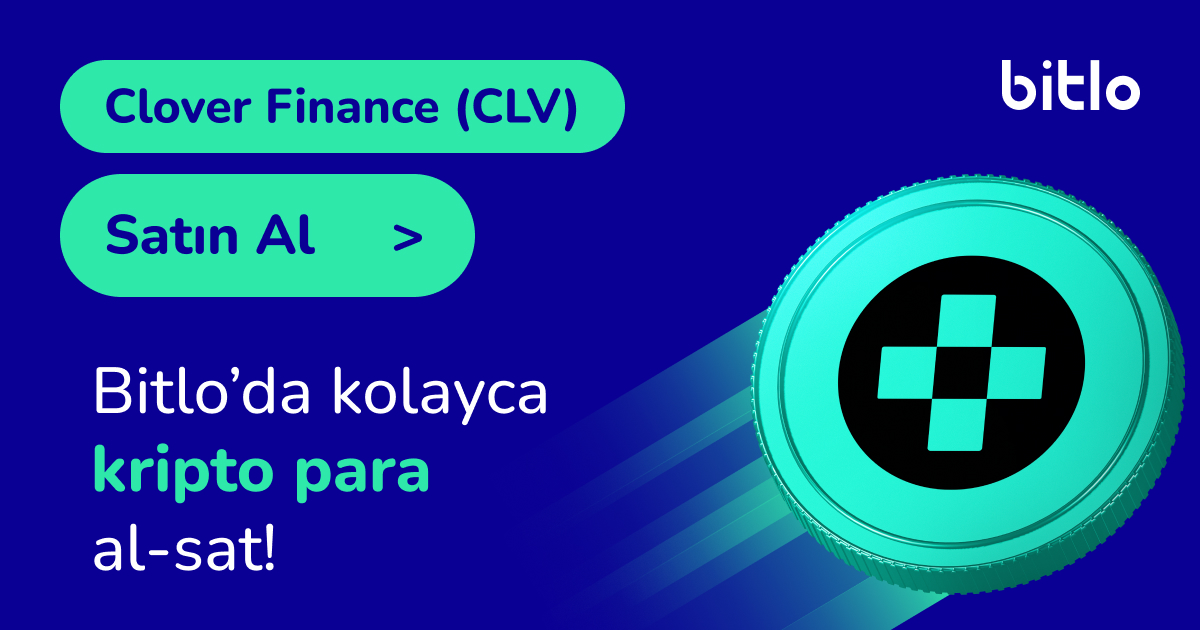 Clover Finance (CLV) Nedir? Her şeyiyle Clover Finance [Rehber]