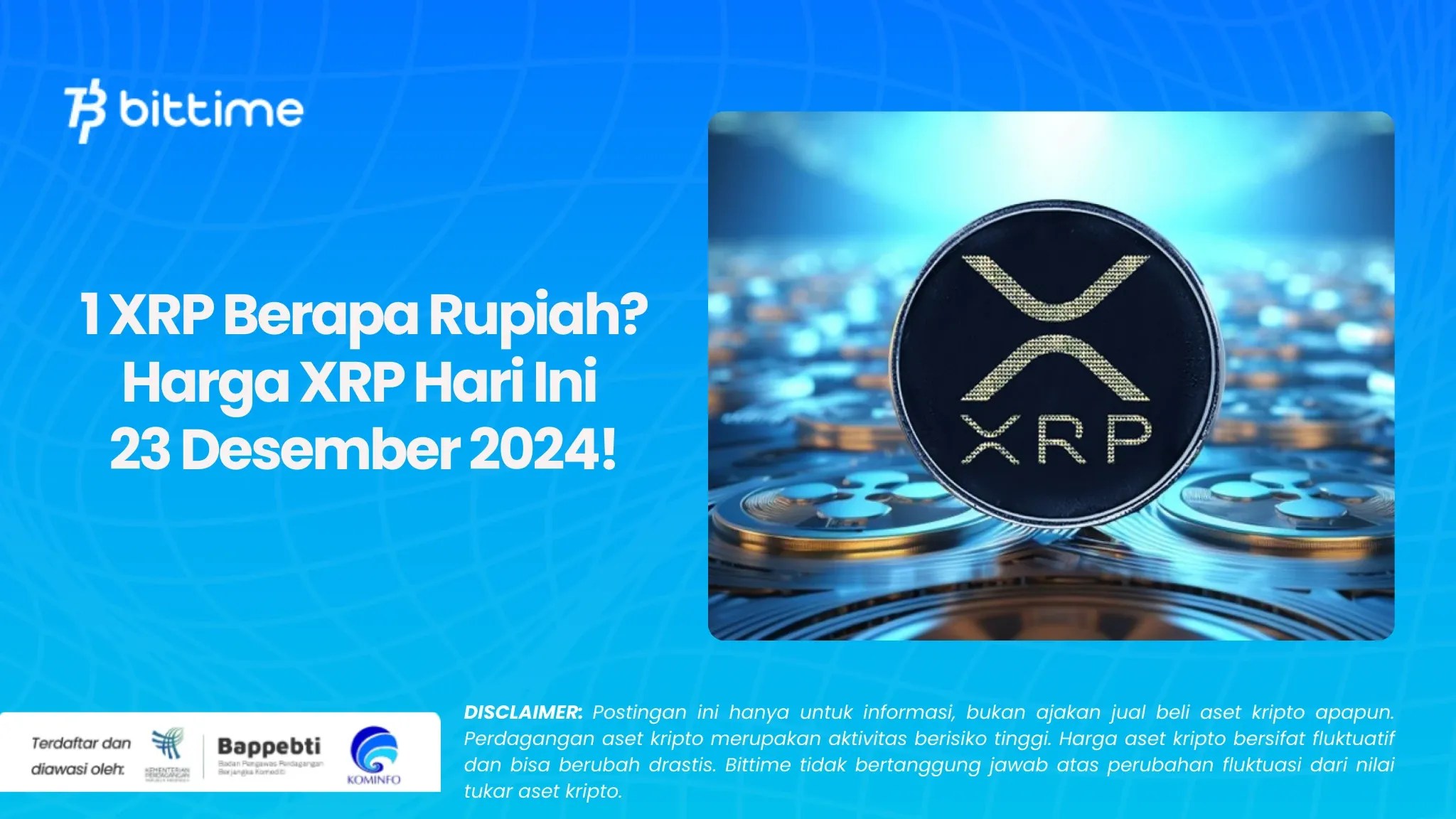 1 XRP Berapa Rupiah? Harga XRP Hari Ini 23 Desember 2024!